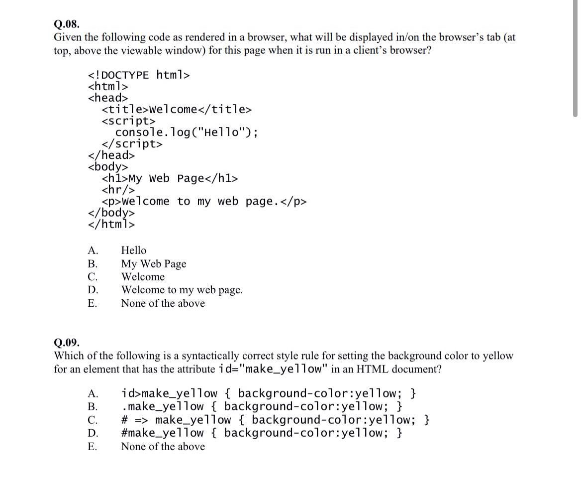 Solved Q.08. Given the following code as rendered in a | Chegg.com