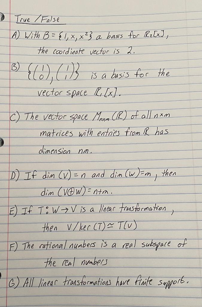 Solved True False A) With B = { 1, X₁ X ²} A Basis For R₂ | Chegg.com