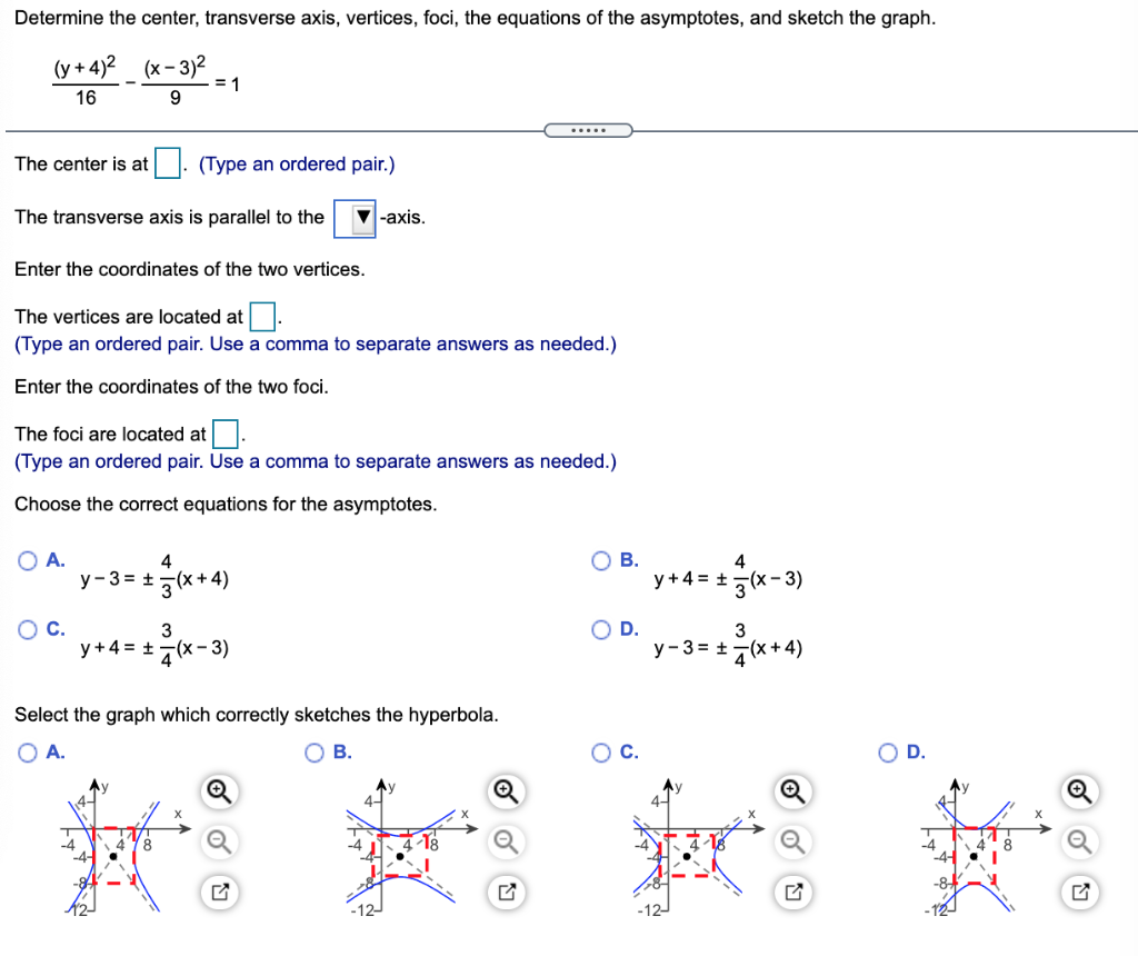 Solved Determine the center, transverse axis, vertices, | Chegg.com
