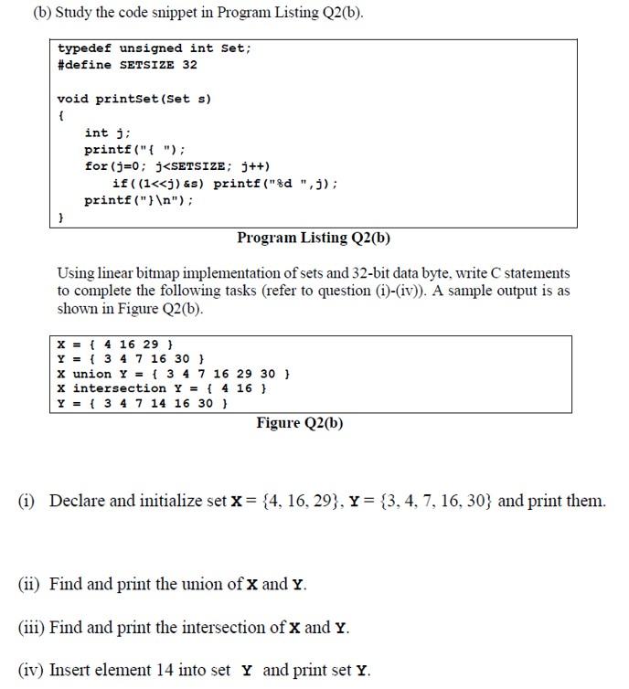 Solved (b) Study the code snippet in Program Listing Q2(b). | Chegg.com