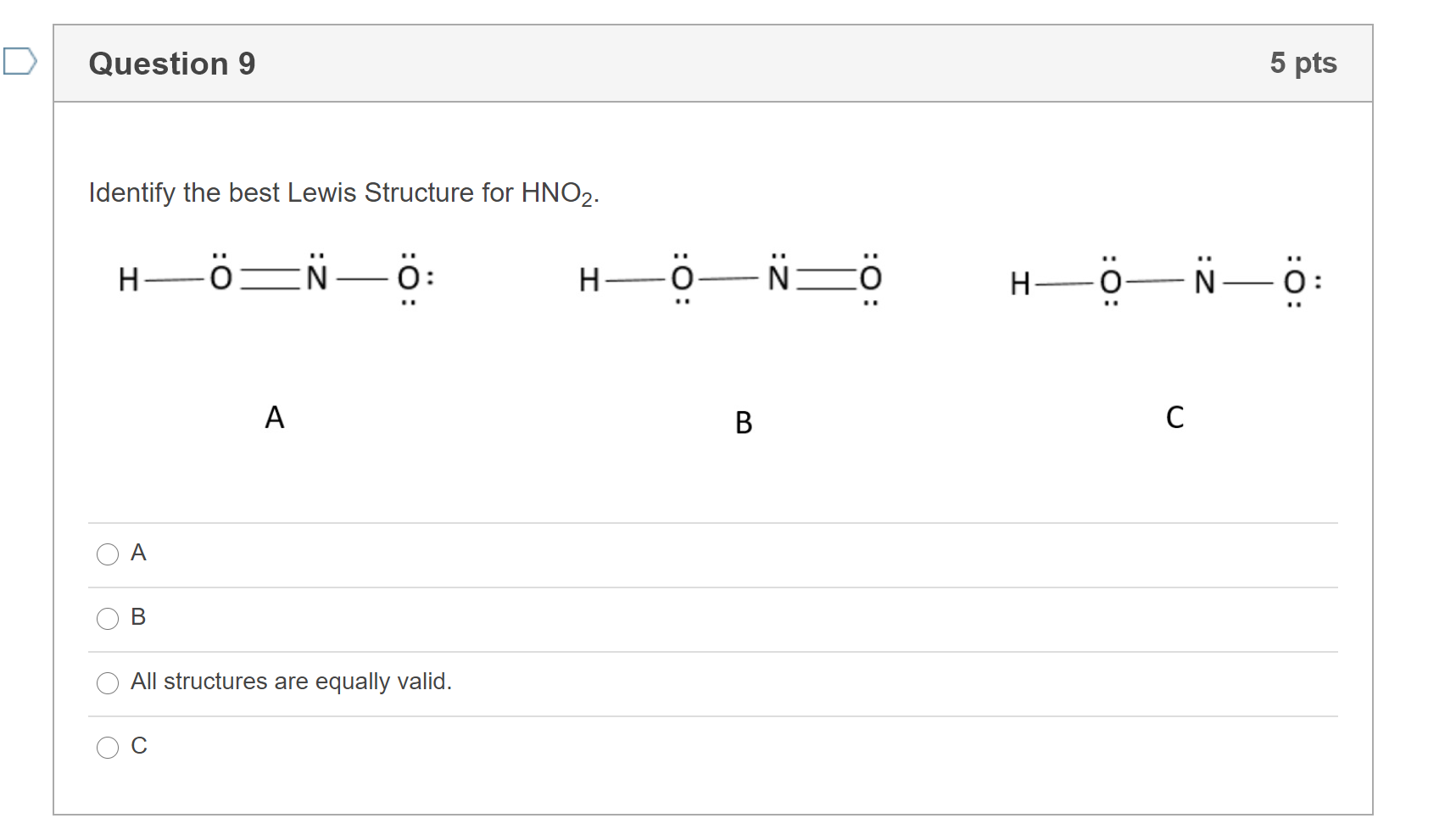 Solved Question 9 5 Pts Identify The Best Lewis Structure Chegg Com