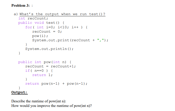 Solved Problem 3: : a) What's the output when we run test()? | Chegg.com