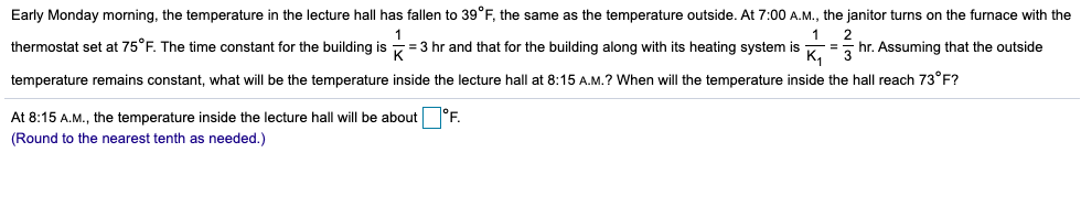 Solved Early Monday morning, the temperature in the lecture | Chegg.com