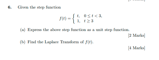 Solved 6. Given the step function 5(e) = {1, 123
