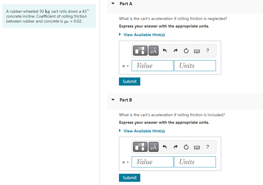 Solved A rubber-wheeled 50 kg cart rolls down a 43∘ concrete | Chegg.com