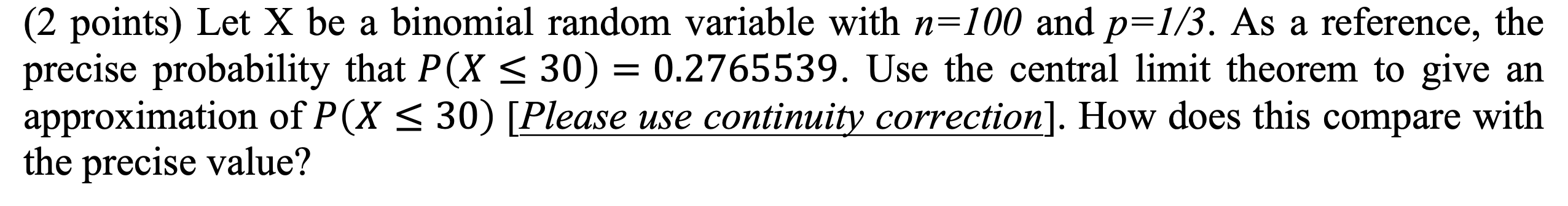 Solved (2 points) Let X be a binomial random variable with | Chegg.com