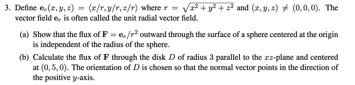 Solved Define er(x,y,z)= x/r,y/r,z/r where r=x2+y2+z2 and | Chegg.com