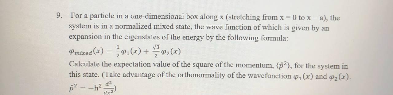 Solved = 9. For a particle in a one-dimensional box along x | Chegg.com