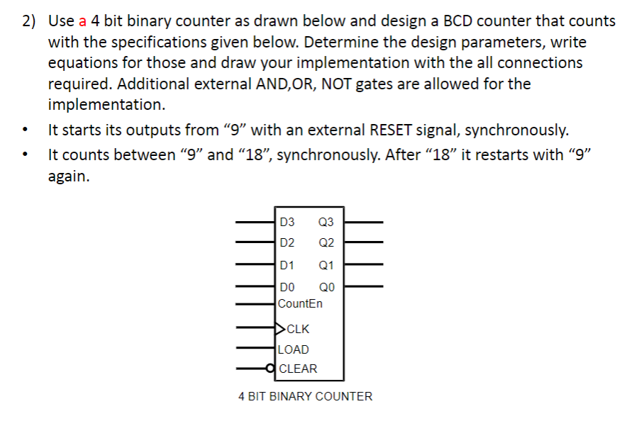 Solved 2) Use a 4 bit binary counter as drawn below and | Chegg.com