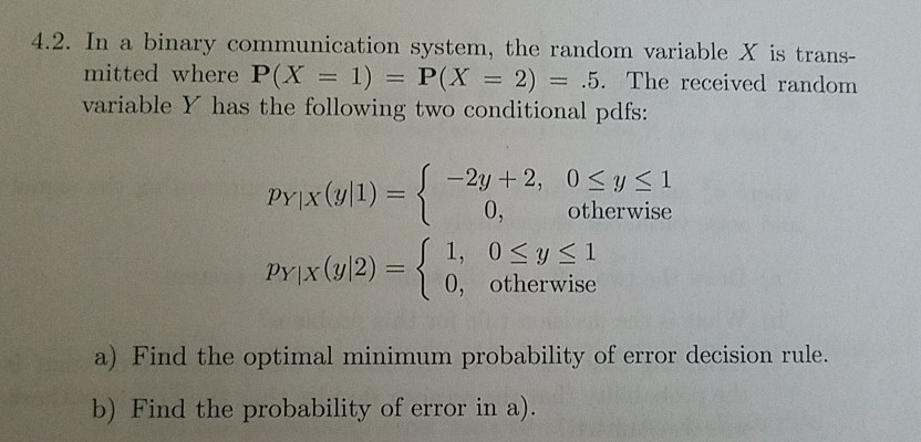 Solved 4.2. In a binary communication system, the random | Chegg.com
