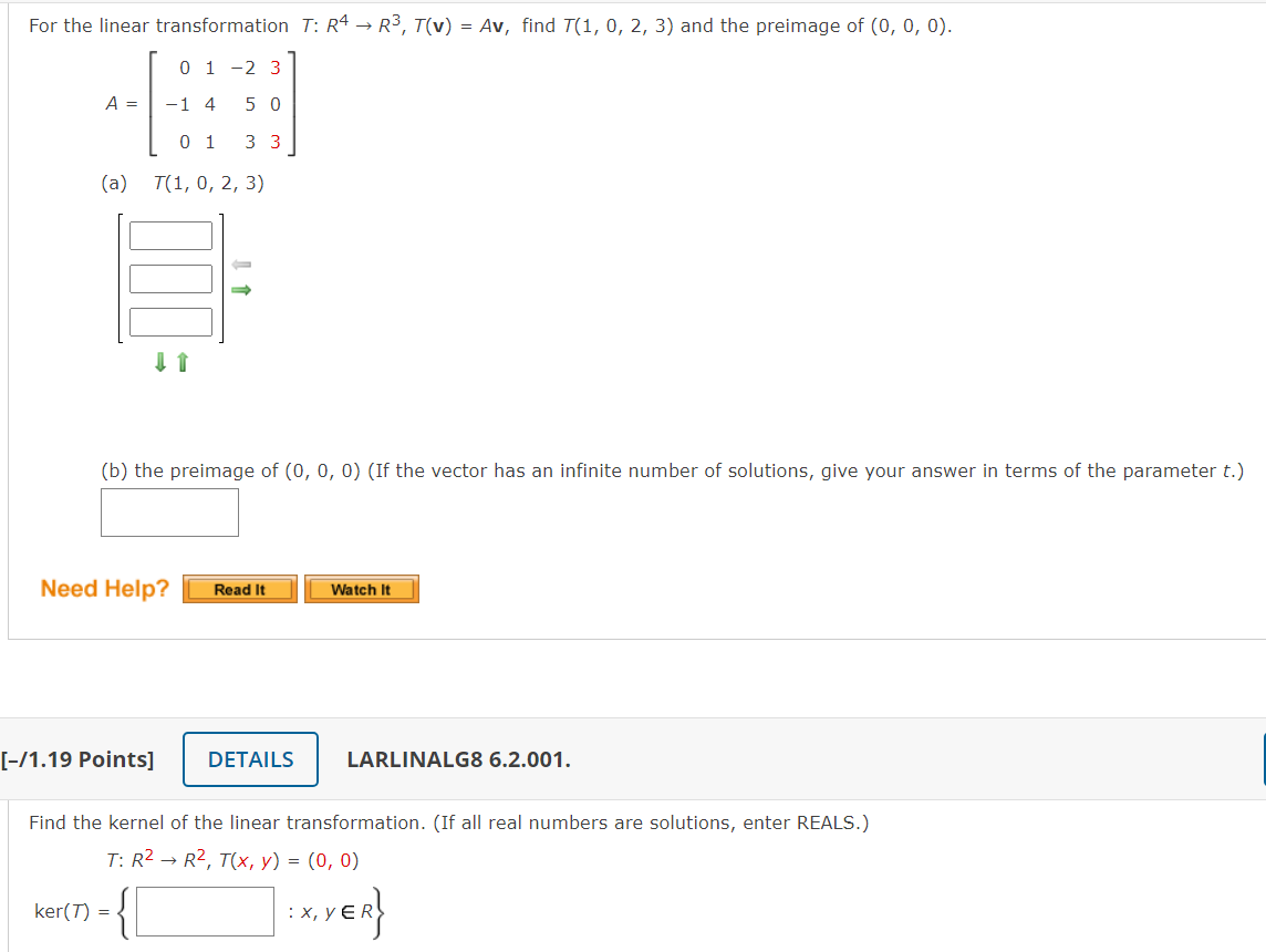 Solved For The Linear Transformation T R4→r3 T V Av Find