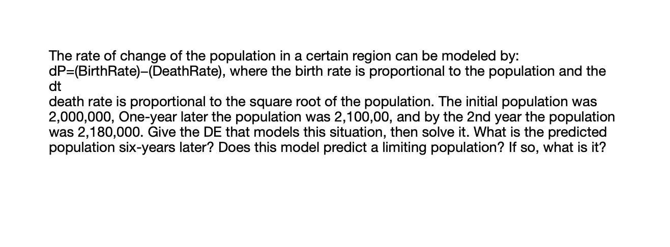 Solved The rate of change of the population in a certain | Chegg.com