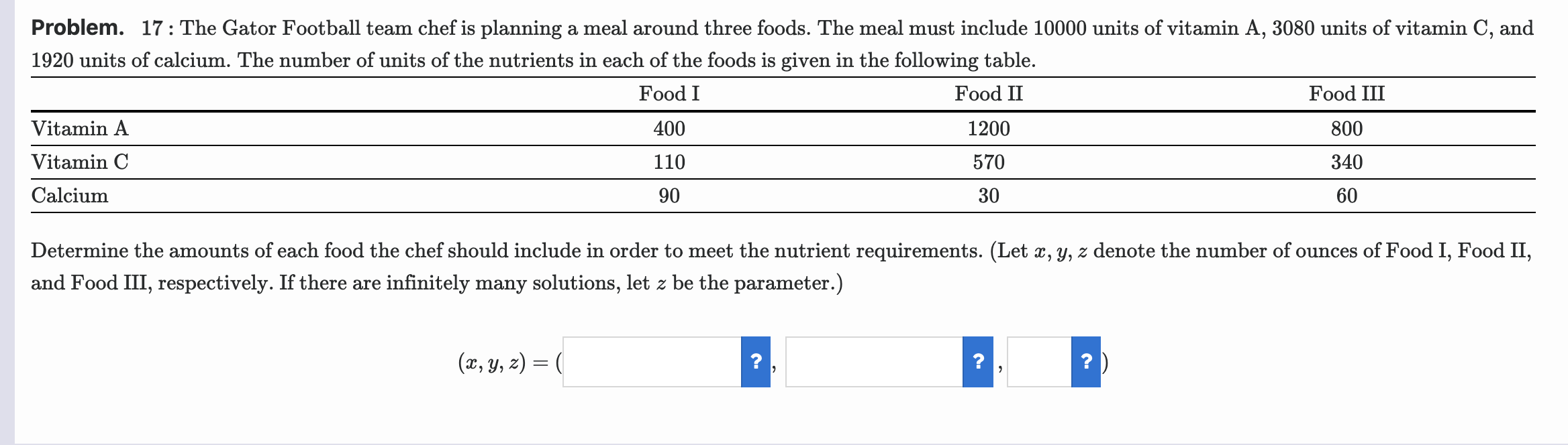 Solved Problem. 17 The Gator Football team chef is planning