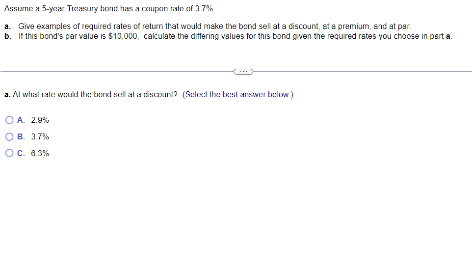 Solved assume a 5 year treasury bond has a coupon rate of chegg