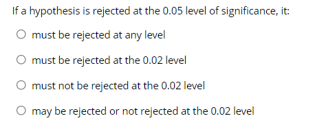 hypothesis is rejected at the 5 level of significance it