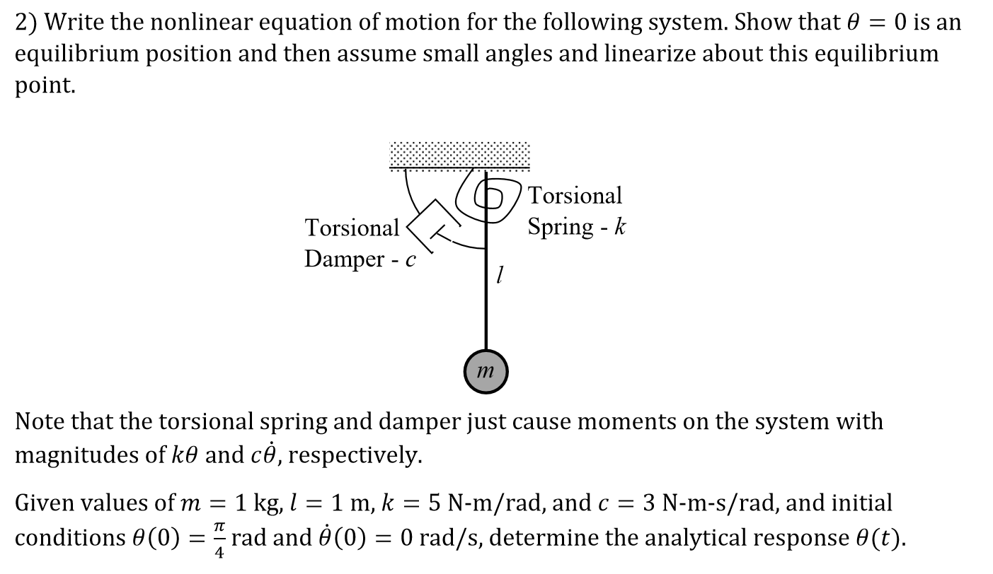 Solved 2) Write the nonlinear equation of motion for the | Chegg.com