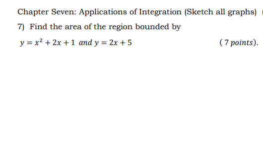 Solved Chapter Seven: Applications of Integration (Sketch | Chegg.com