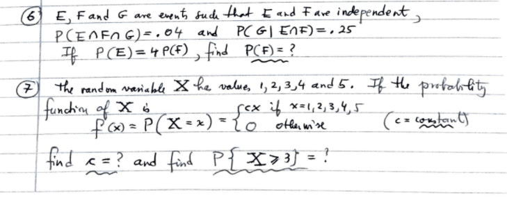 Solved 6 E And G Are Events Such That I And I Are Indepe Chegg Com