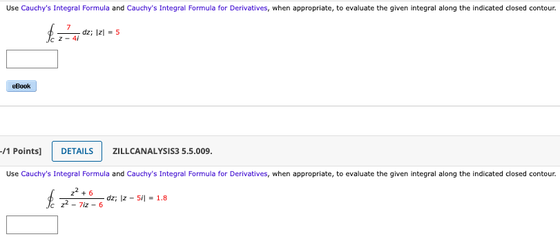 Solved Use Cauchy's Integral Formula And Cauchy's Integral | Chegg.com