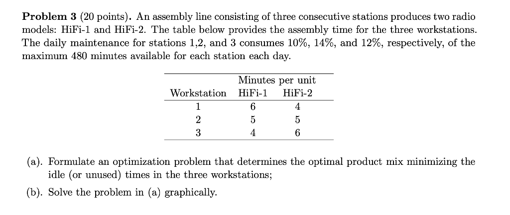 Problem 3 (20 Points). An Assembly Line Consisting Of | Chegg.com