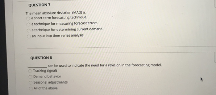 Mad Example Question Solved QUESTION 7 The mean absolute deviation (MAD) is: a | Chegg.com