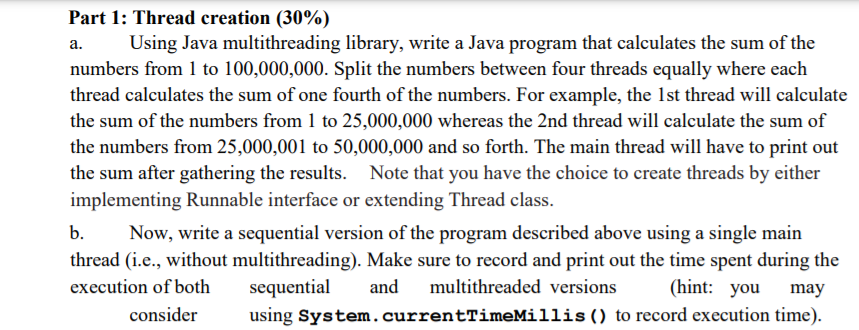 Solved Part 1: Thread creation (30%) a. Using Java | Chegg.com