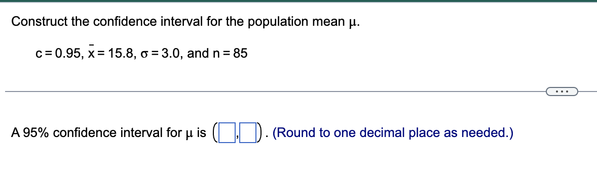 Solved Construct the confidence interval for the population | Chegg.com