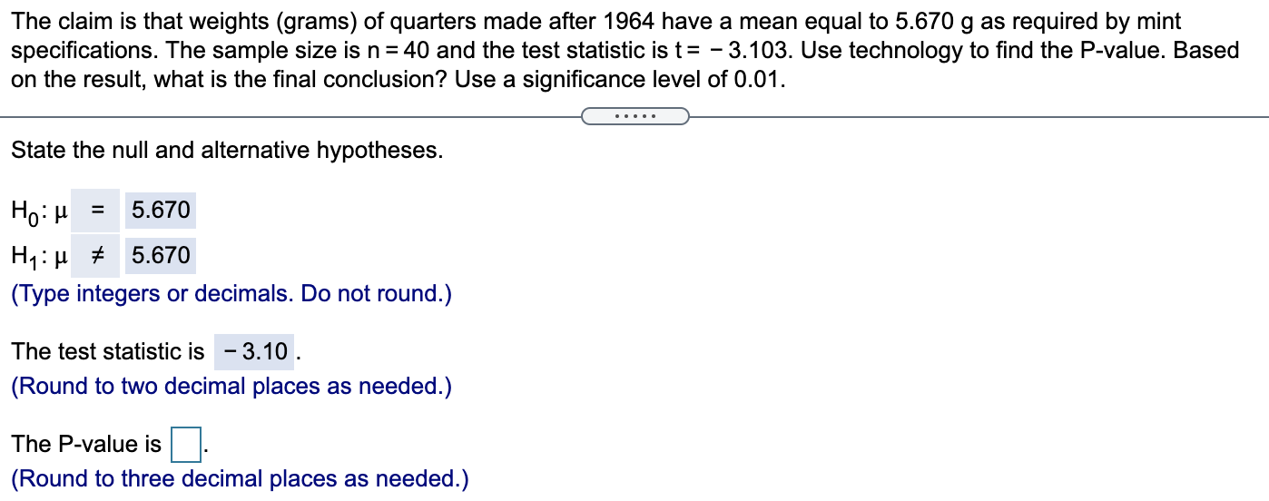 Solved The claim is that weights (grams) of quarters made