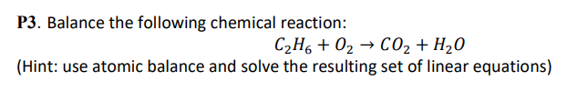 Solved P3. Balance the following chemical reaction: | Chegg.com