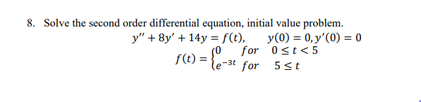 Solved 8. Solve the second order differential equation, | Chegg.com
