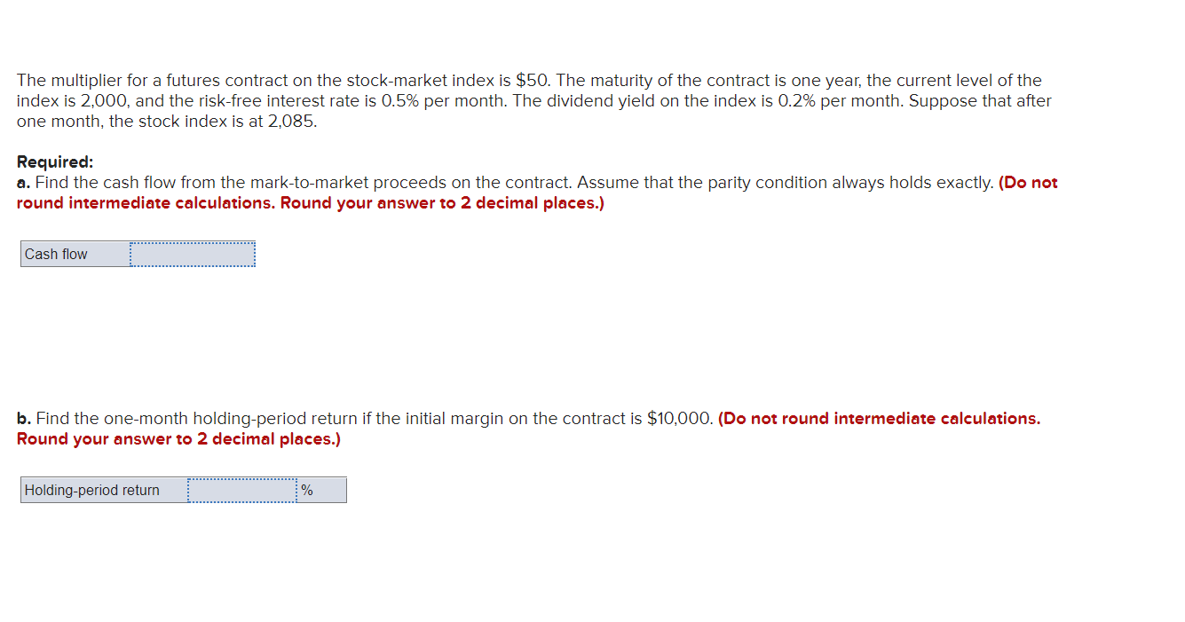 Solved The multiplier for a futures contract on the | Chegg.com