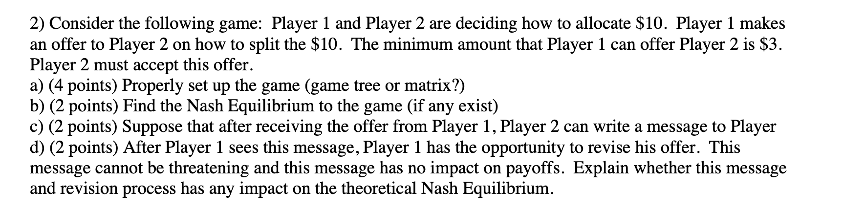 Solved 2) Consider the following game: Player 1 and Player 2 | Chegg.com