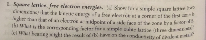 Solved 1. Square lattice, free electron energies. (a) Show | Chegg.com