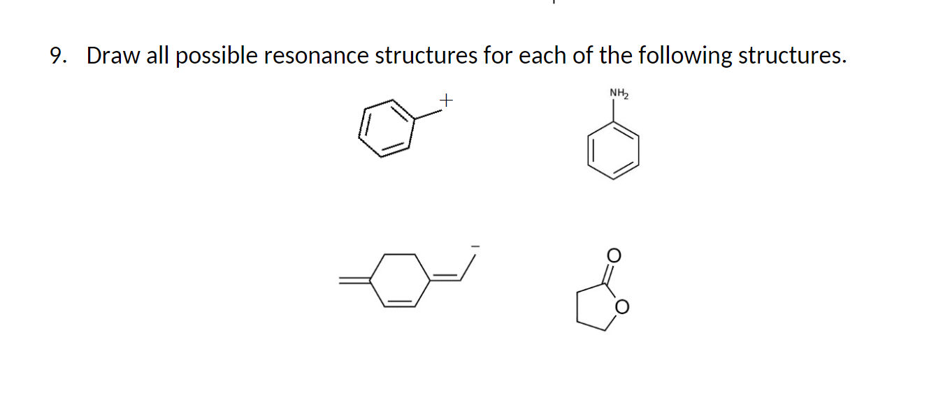 Solved 9. Draw All Possible Resonance Structures For Each Of | Chegg.com