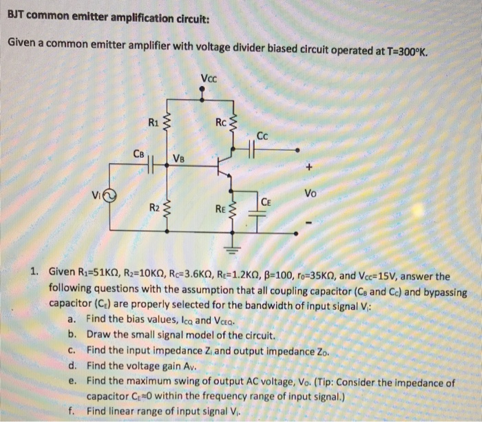 Solved BJT Common Emitter Amplification Circuit: Given A | Chegg.com