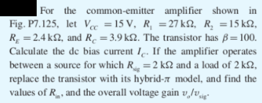 For the common-emitter amplifier shown in Fig. Circuit Diagram