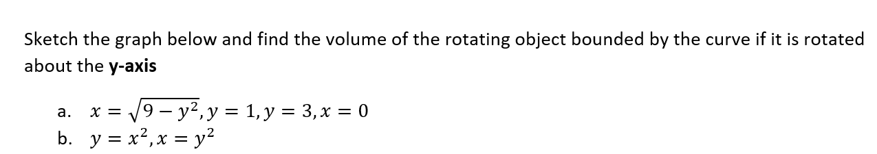 Solved Sketch the graph below and find the volume of the | Chegg.com