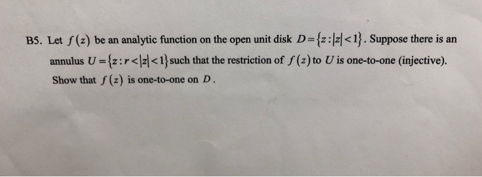 Solved B5. Let f (z) be an analytic function on the open | Chegg.com