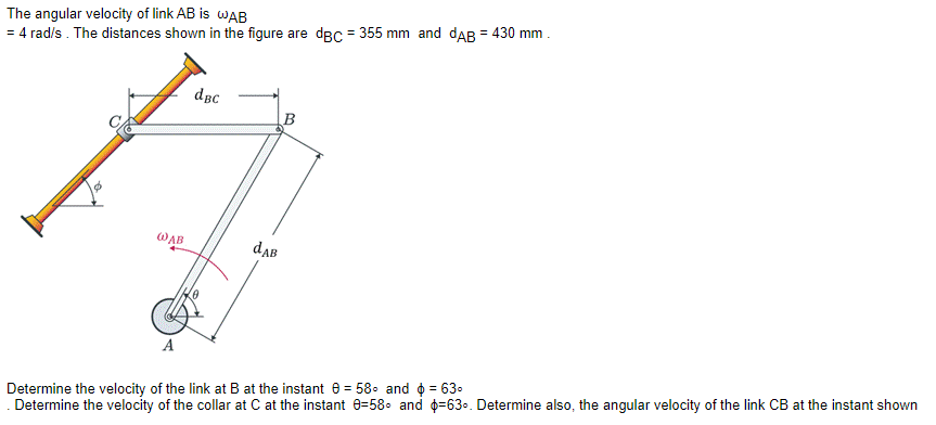 Solved The Angular Velocity Of Link AB Is WAB = 4 Rad/s. The | Chegg.com