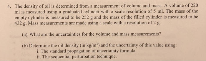 Solved 4. The density of oil is determined from a | Chegg.com