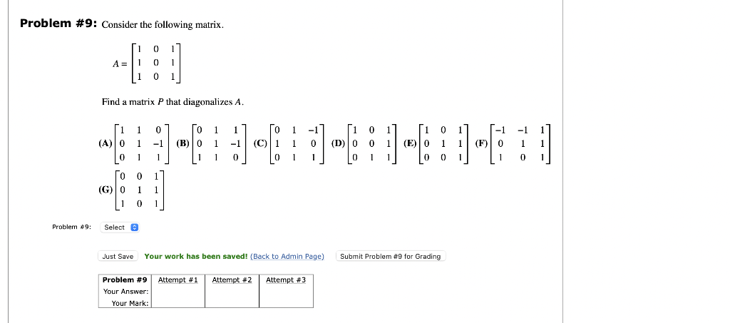 Solved Problem #9: Consider the following matrix. 1 0 1 A = | Chegg.com