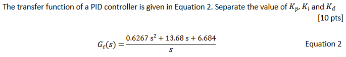 Solved The transfer function of a PID controller is given in | Chegg.com
