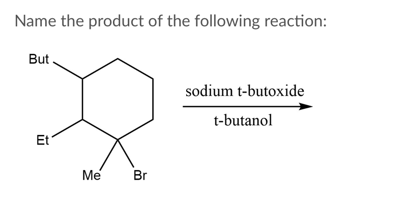 Solved Name the product of the following reaction: But | Chegg.com