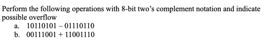 Solved Perform the following operations with 8-bit two's | Chegg.com