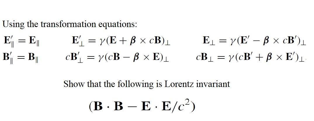 Solved Using The Transformation Equations: E = E| E = Y(E + | Chegg.com