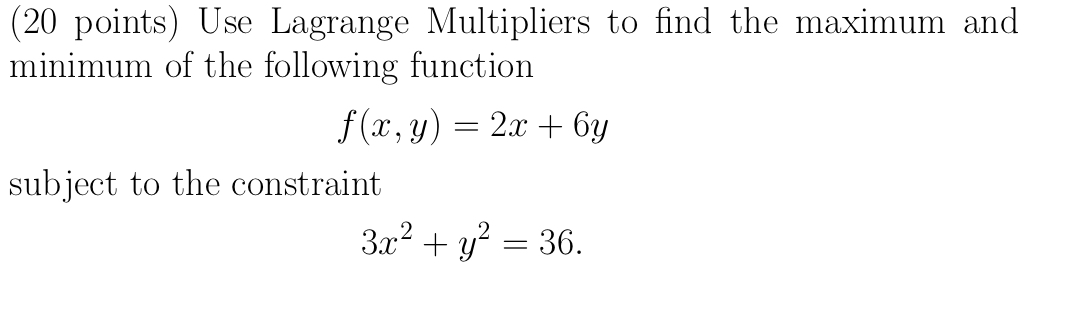Solved Use Lagrange Multipliers to find the maximum and | Chegg.com