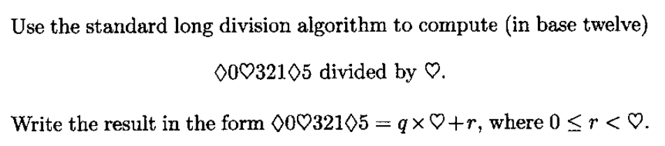 Solved Use the standard long division algorithm to compute | Chegg.com