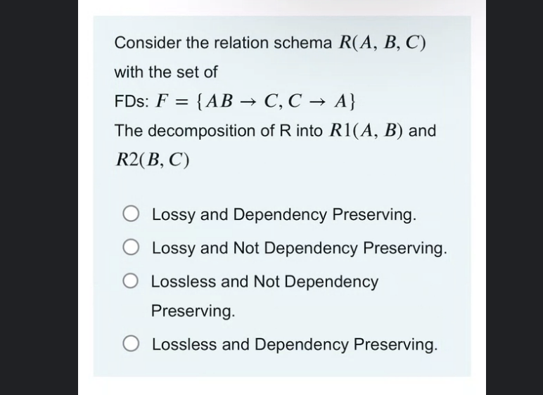 Solved Consider The Relation Schema R(A,B,C) With The Set Of | Chegg.com