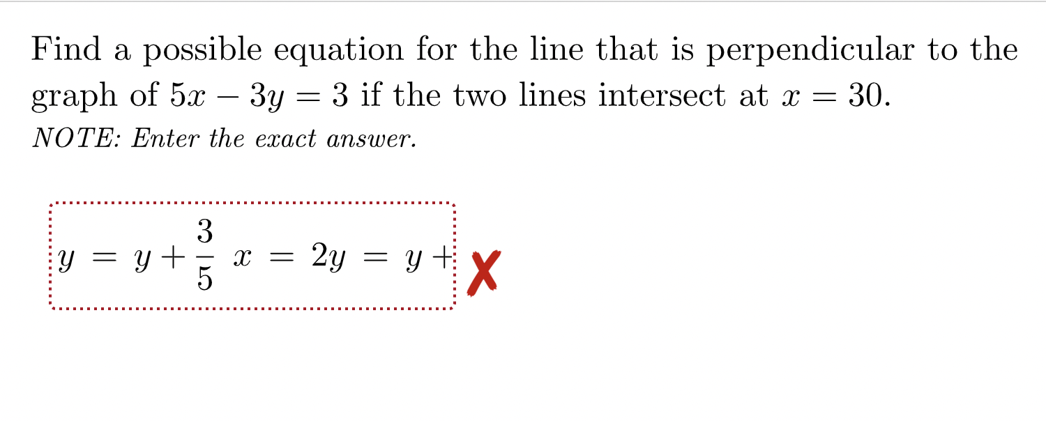 Solved Find a possible equation for the line that is | Chegg.com