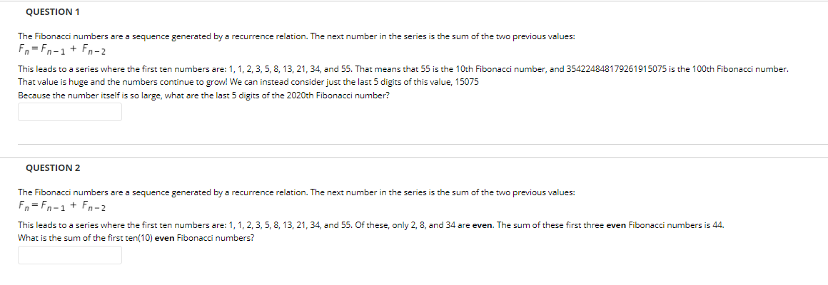Solved QUESTION 1 The Fibonacci numbers are a sequence | Chegg.com